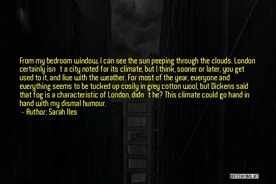 Clouds And Sun Quotes By Sarah Iles