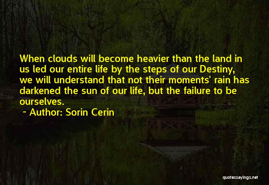 Clouds And Sun Quotes By Sorin Cerin