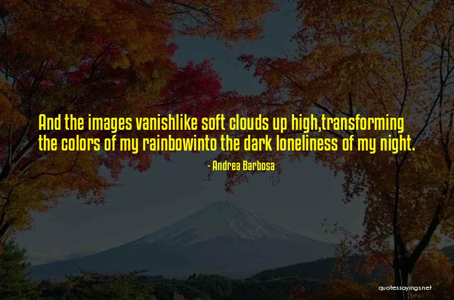 Clouds Images And Quotes By Andrea Barbosa Clouds Images And Quotes By Andrea Barbosa