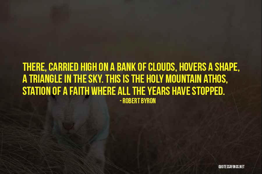 Clouds Shape Quotes By Robert Byron Clouds Shape Quotes By Robert Byron