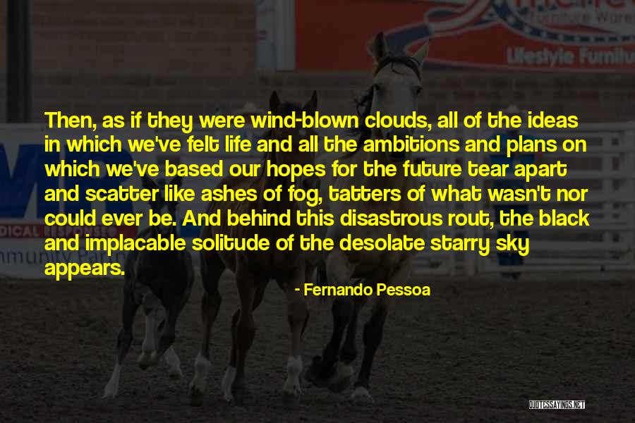 Clouds The Book Quotes By Fernando Pessoa Clouds The Book Quotes By Fernando Pessoa