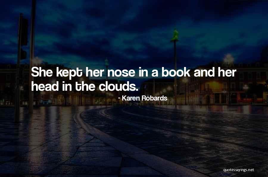 Clouds The Book Quotes By Karen Robards Clouds The Book Quotes By Karen Robards