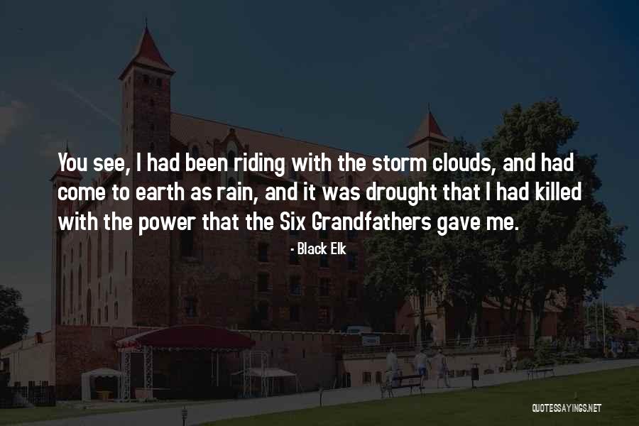 Clouds With Rain Quotes By Black Elk Clouds With Rain Quotes By Black Elk