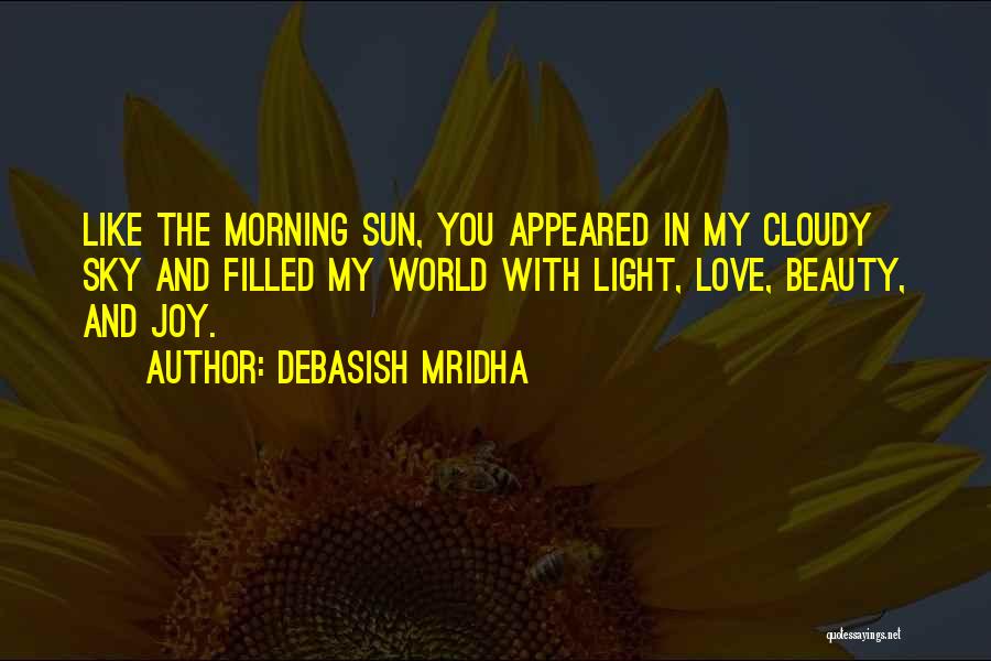 Cloudy Morning Quotes By Debasish Mridha