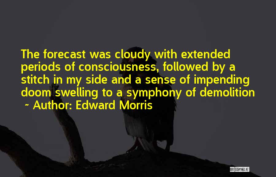 Cloudy Quotes By Edward Morris
