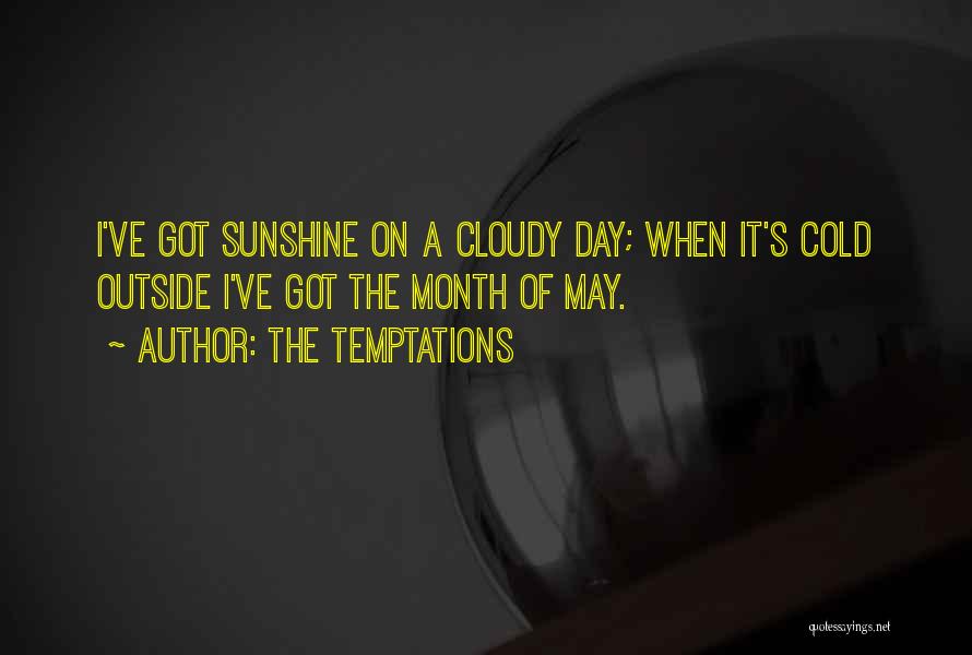 Cloudy Quotes By The Temptations