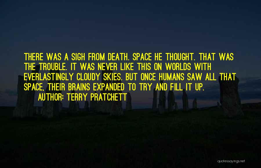 Cloudy Skies Quotes By Terry Pratchett