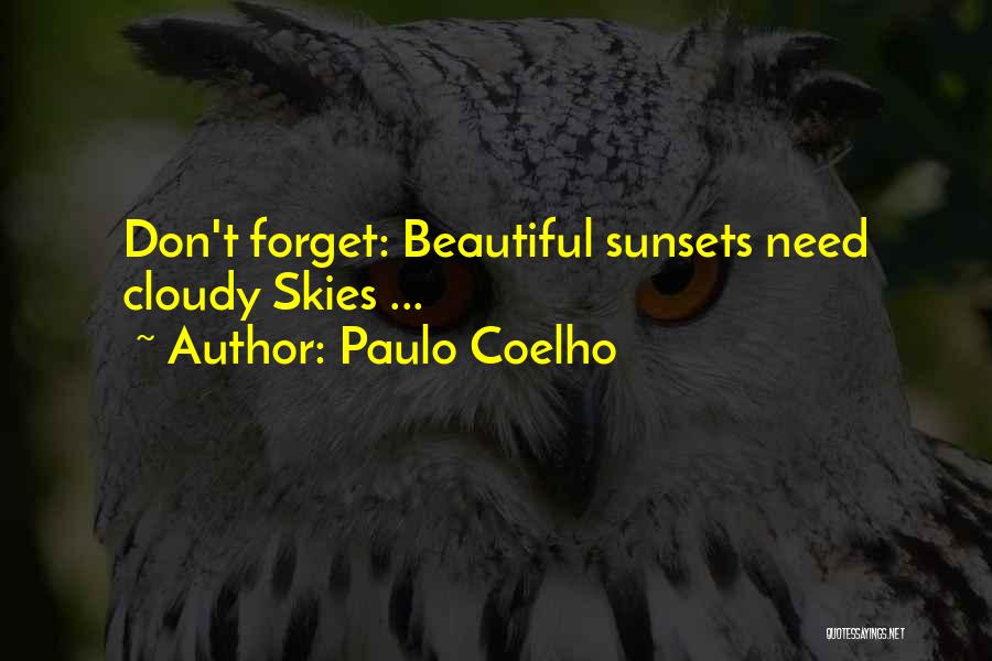 Cloudy Sunset Quotes By Paulo Coelho