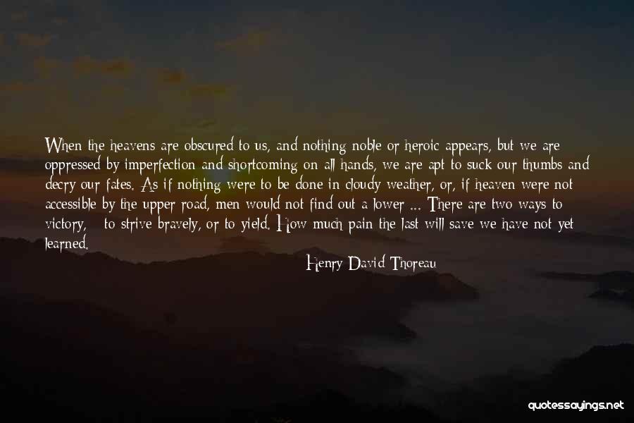 Cloudy Weather Quotes By Henry David Thoreau