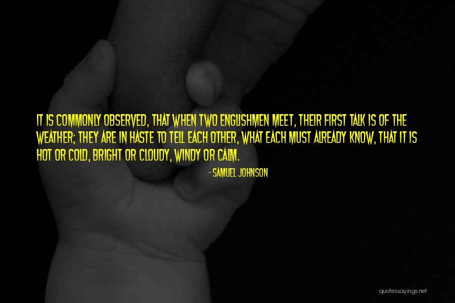 Cloudy Weather Quotes By Samuel Johnson Cloudy Weather Quotes By Samuel Johnson