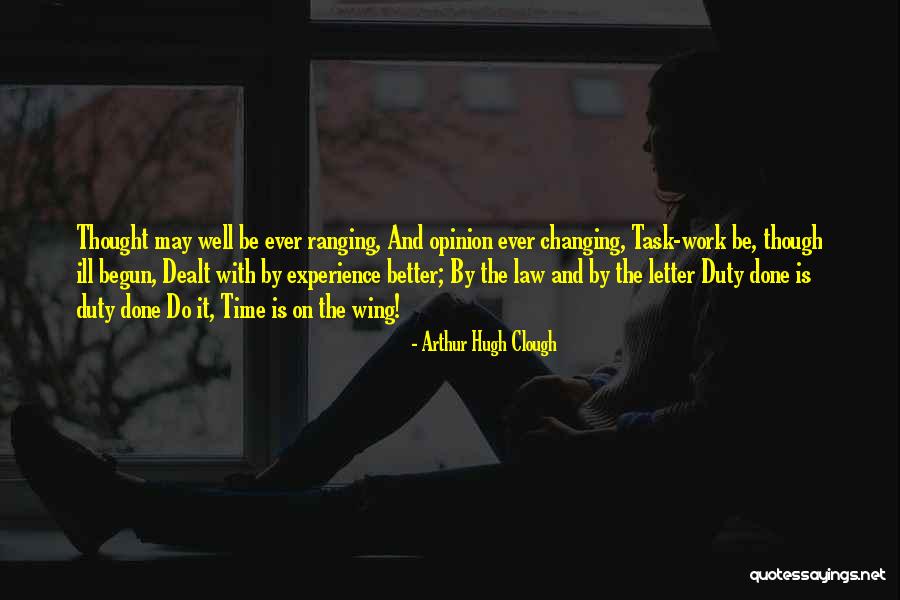 Clough Quotes By Arthur Hugh Clough Clough Quotes By Arthur Hugh Clough