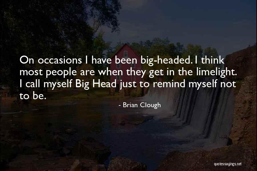 Clough Quotes By Brian Clough