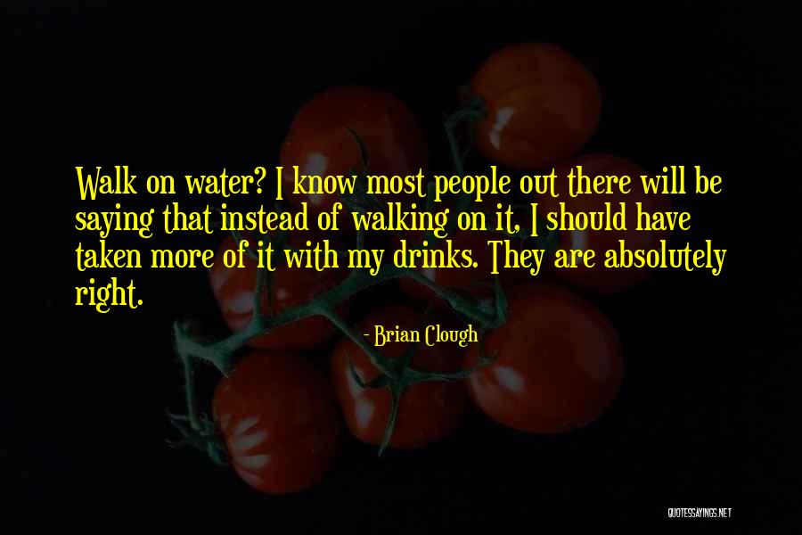 Clough Quotes By Brian Clough Clough Quotes By Brian Clough