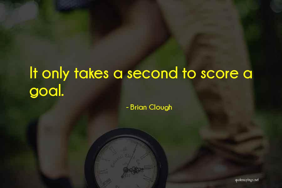 Clough Quotes By Brian Clough