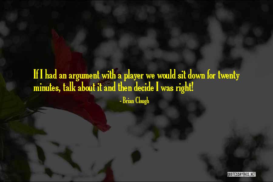 Clough Quotes By Brian Clough Clough Quotes By Brian Clough