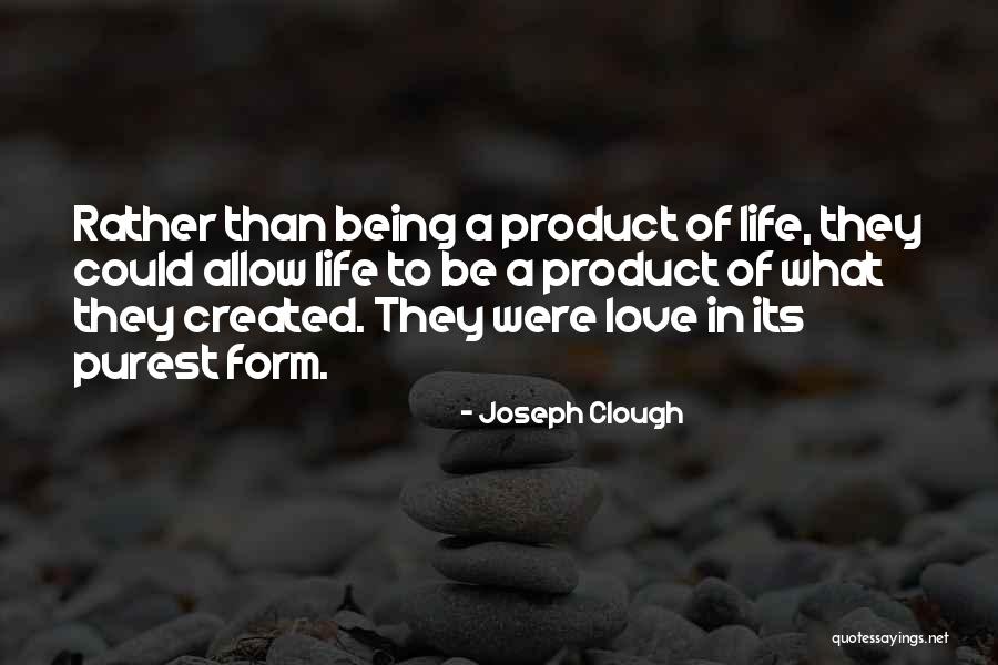 Clough Quotes By Joseph Clough