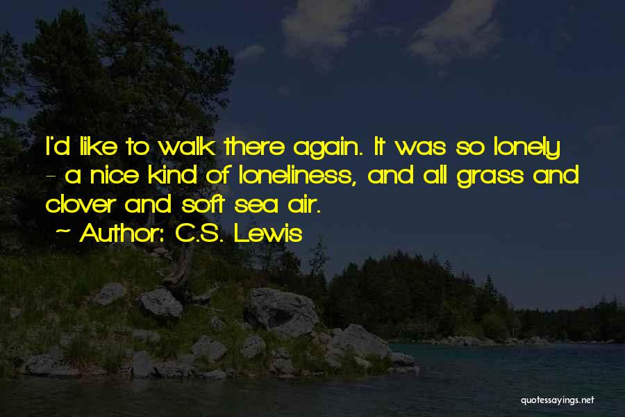 Clover Quotes By C.S. Lewis