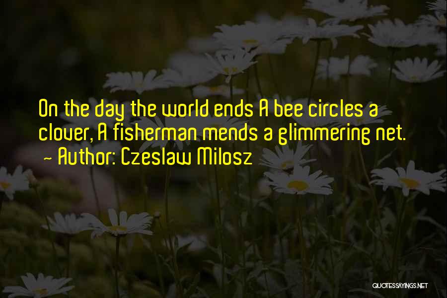 Clover Quotes By Czeslaw Milosz
