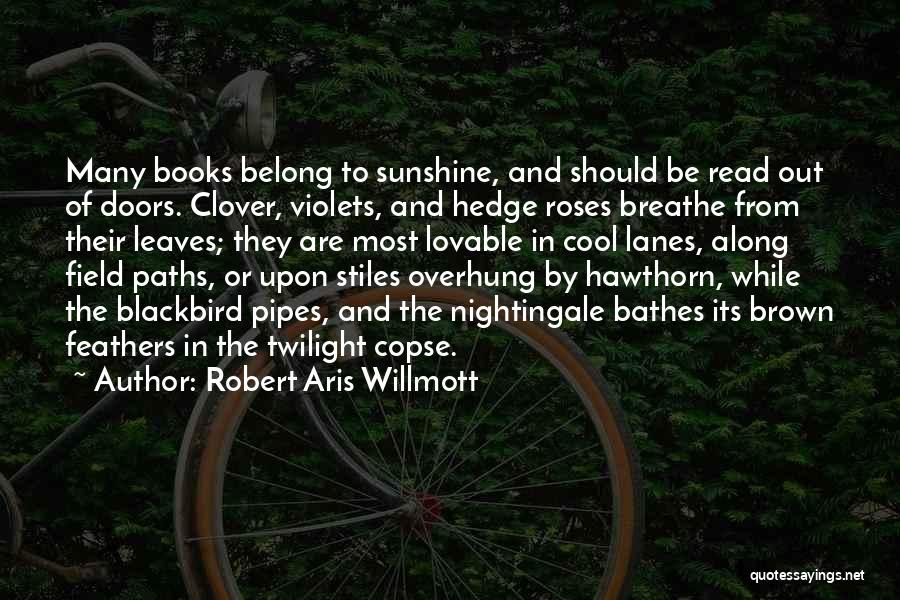 Clover Quotes By Robert Aris Willmott