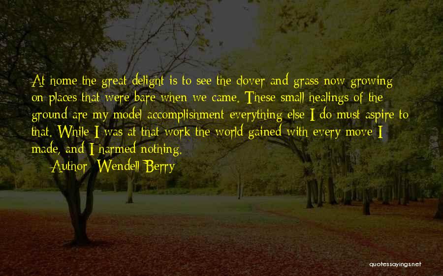 Clover Quotes By Wendell Berry