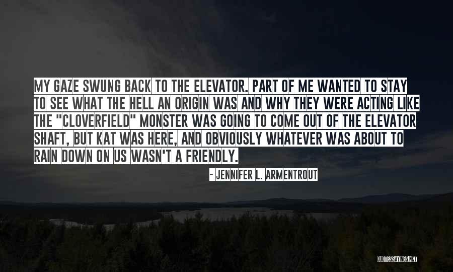 Cloverfield 2 Quotes By Jennifer L. Armentrout Cloverfield 2 Quotes By Jennifer L. Armentrout