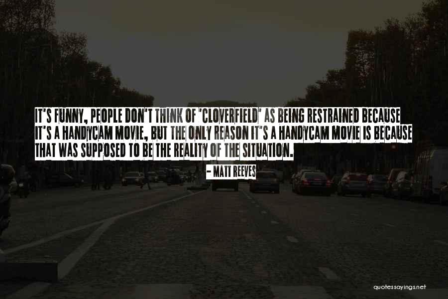 Cloverfield 2 Quotes By Matt Reeves Cloverfield 2 Quotes By Matt Reeves