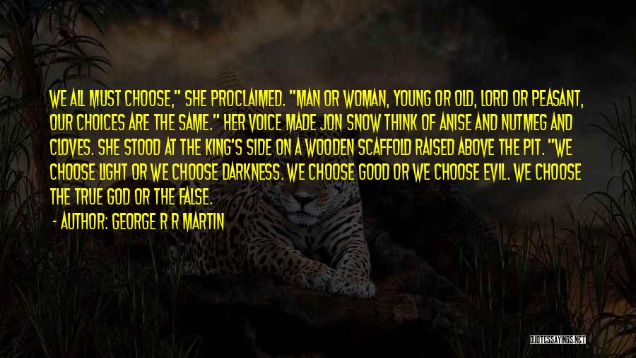 Cloves Quotes By George R R Martin