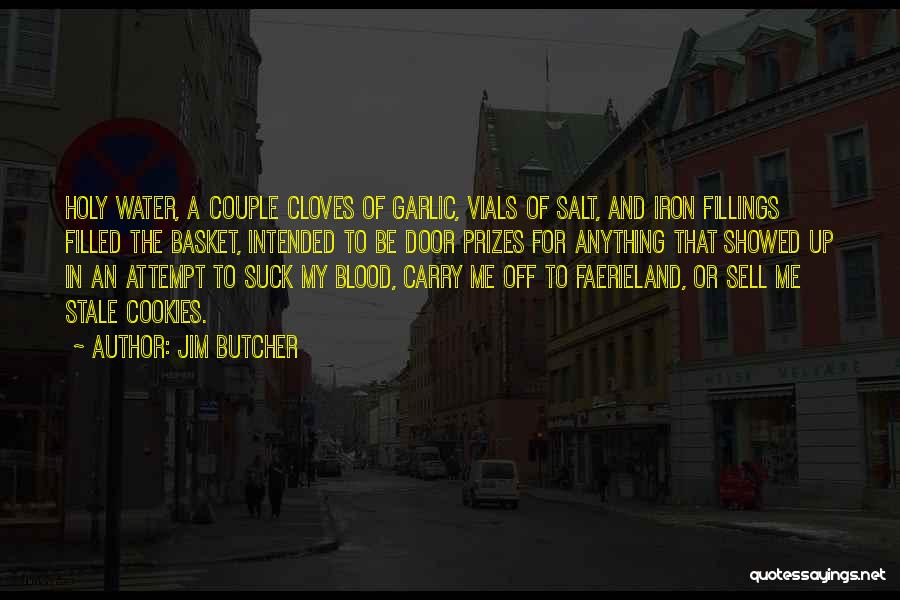 Cloves Quotes By Jim Butcher