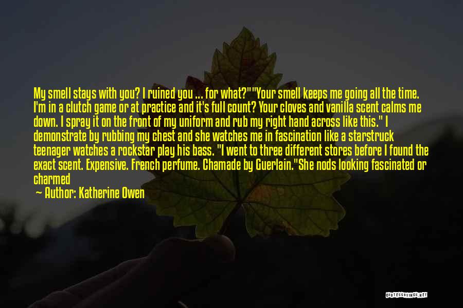 Cloves Quotes By Katherine Owen