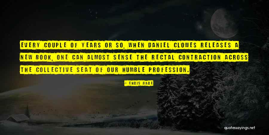 Clowes Quotes By Chris Ware Clowes Quotes By Chris Ware