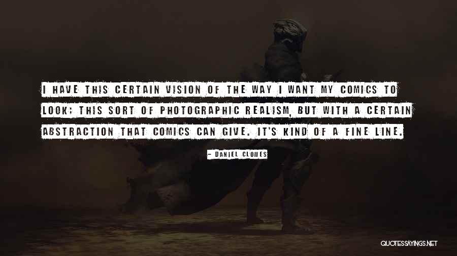 Clowes Quotes By Daniel Clowes Clowes Quotes By Daniel Clowes