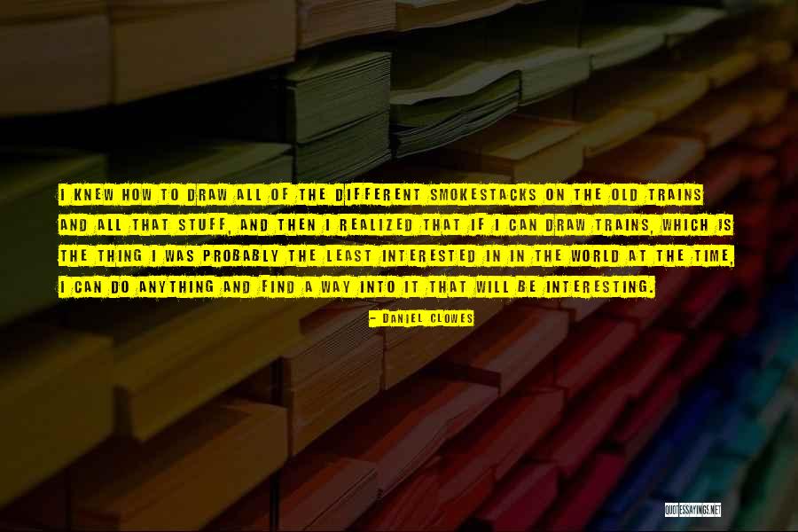 Clowes Quotes By Daniel Clowes Clowes Quotes By Daniel Clowes