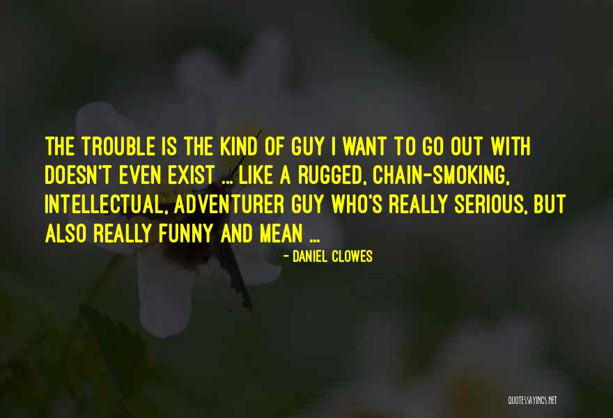Clowes Quotes By Daniel Clowes Clowes Quotes By Daniel Clowes