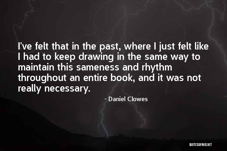 Clowes Quotes By Daniel Clowes Clowes Quotes By Daniel Clowes