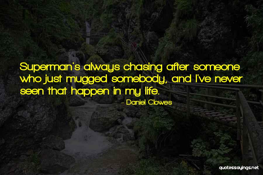Clowes Quotes By Daniel Clowes Clowes Quotes By Daniel Clowes