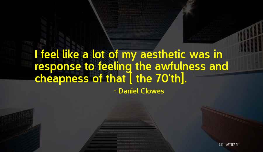 Clowes Quotes By Daniel Clowes Clowes Quotes By Daniel Clowes