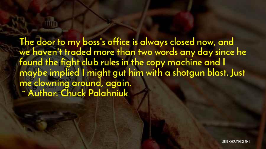 Clowning Around Quotes By Chuck Palahniuk