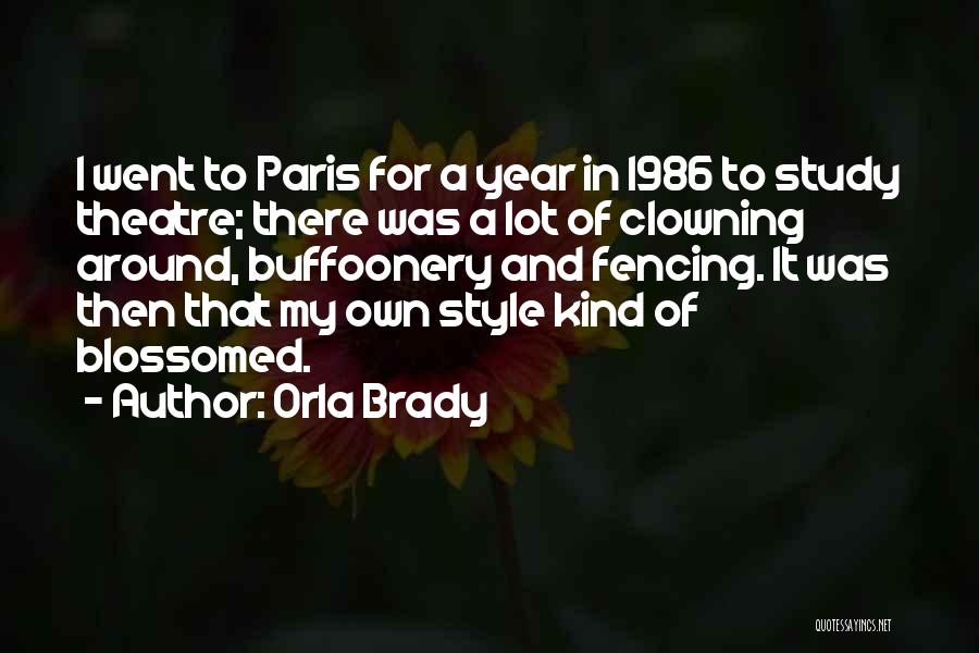 Clowning Around Quotes By Orla Brady