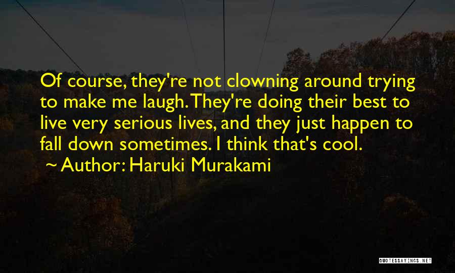 Clowning Quotes By Haruki Murakami