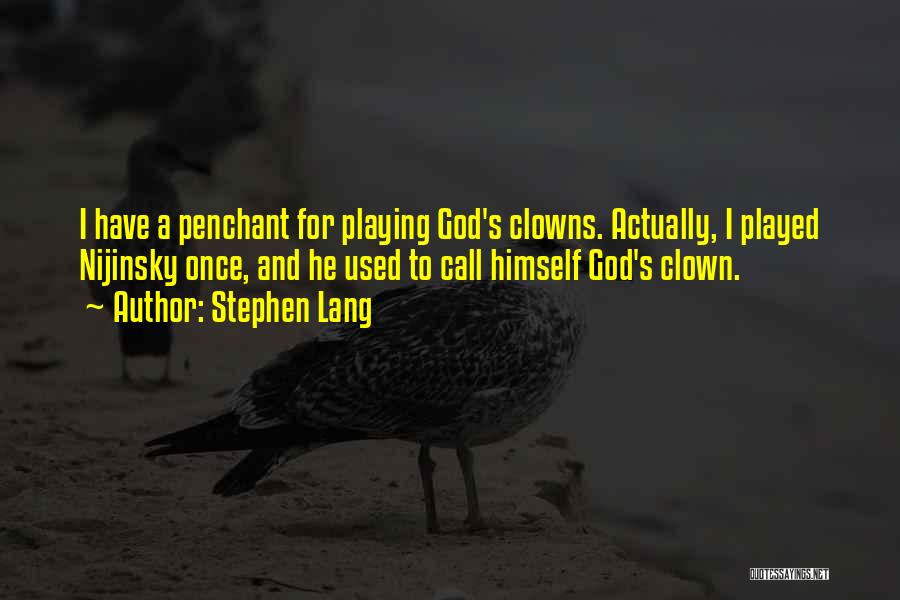 Clowns Of God Quotes By Stephen Lang