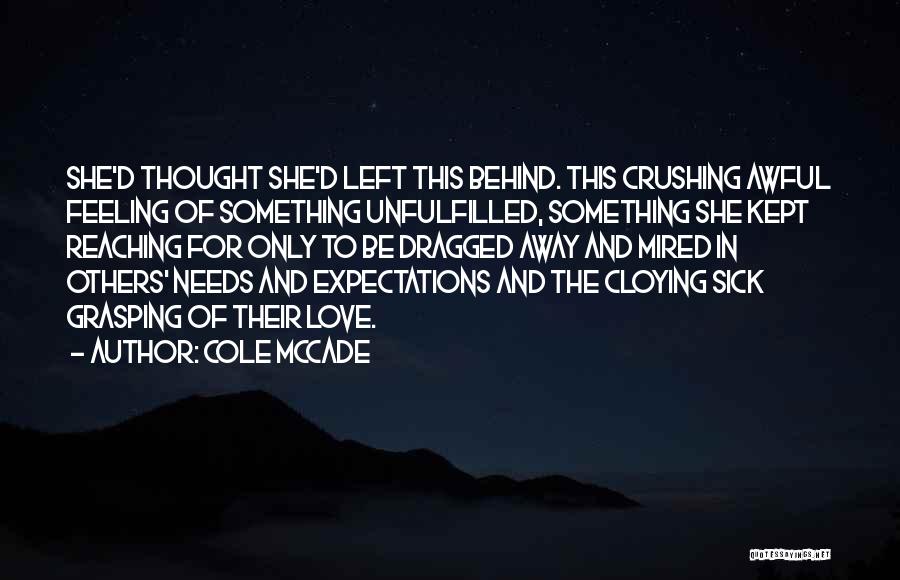 Cloying Quotes By Cole McCade