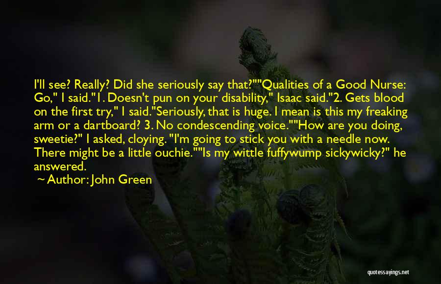 Cloying Quotes By John Green