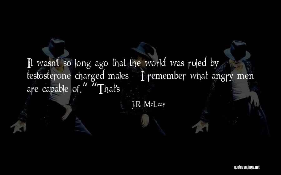 Clpa Manitoba Quotes By J.R. McLeay Clpa Manitoba Quotes By J.R. McLeay