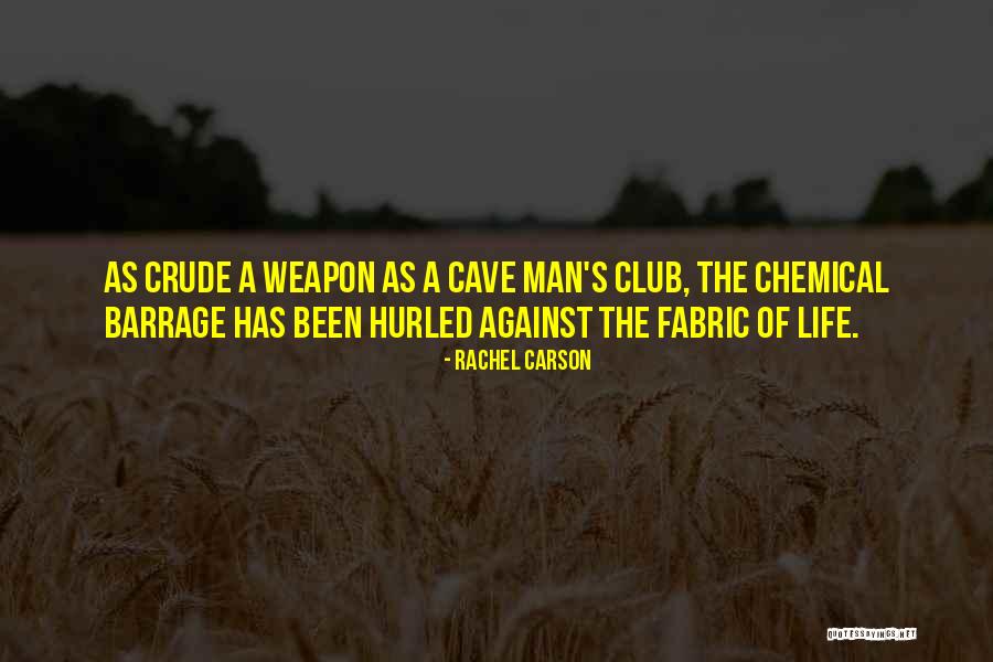 Club Life Quotes By Rachel Carson Club Life Quotes By Rachel Carson