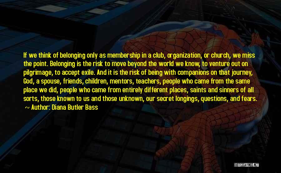 Club Membership Quotes By Diana Butler Bass