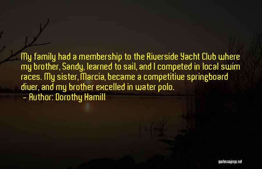 Club Membership Quotes By Dorothy Hamill