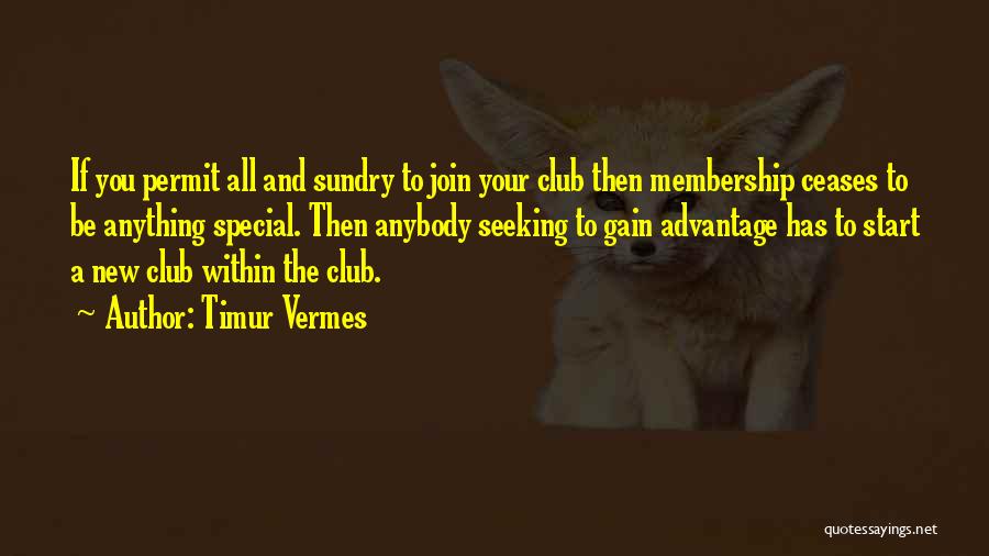 Club Membership Quotes By Timur Vermes