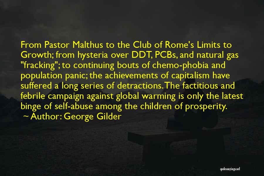 Club Of Rome Limits To Growth Quotes By George Gilder