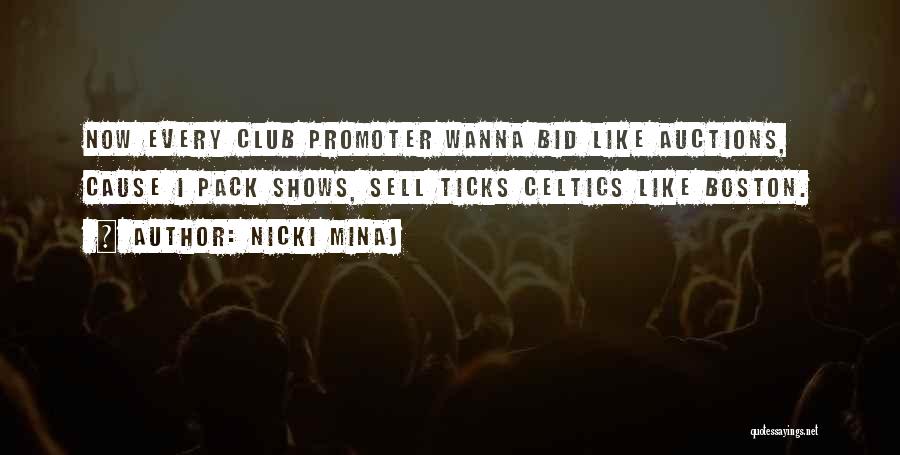 Club Promoter Quotes By Nicki Minaj