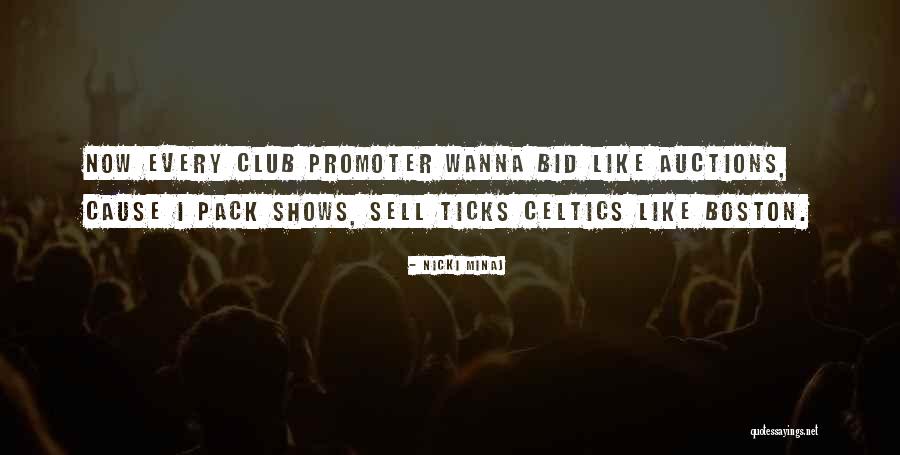 Club Promoter Quotes By Nicki Minaj